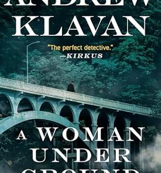 Andrew Klavan - A Woman Underground Supply