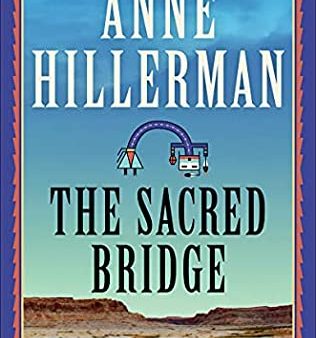 Anne Hillerman - The Scared Bridge Online