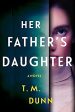 T.M. Dunn - Her Father s Daughter - Signed Online