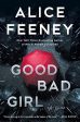 Alice Feeney - Good Bad Girl - Signed Fashion