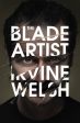 Irivine Welsh - The Blade Artist For Sale