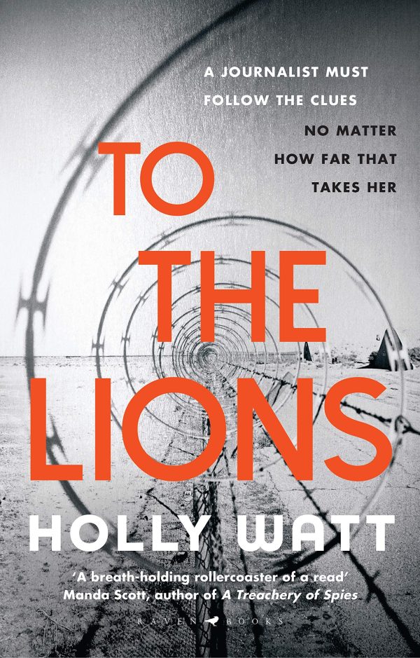 Holly Watt - To The Lions - Signed UK Edition Online Sale