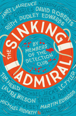 The Detection Club - The Sinking Admiral Fashion