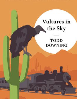 Todd Downing - Vultures in the Sky Online