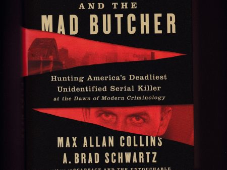 Collins, Max Allan & Schwartz, A Brad - Eliot Ness and the Mad Butcher For Discount