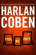 Harlan Coben - Fool Me Once Discount