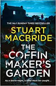 Macbride, Stuart - The Coffin Maker s Garden on Sale