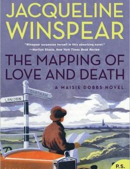 Winspear, Jacqueline - The Mapping of Love and Death Hot on Sale