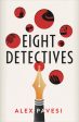 Alex Pavesi - Eight Detectives - Signed UK Edition Supply