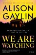 Alison Gaylin - We Are Watching - Signed Fashion