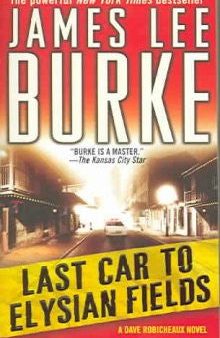 Burke, James Lee - Last Car to Elysian Fields Hot on Sale