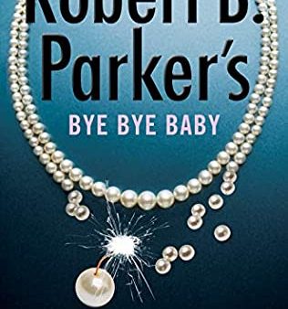 Ace Atkins - Robert B. Parker s Bye Bye Baby - Signed For Discount