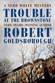 Robert Goldsborough - Trouble At the Brownstone Online Hot Sale