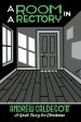 Andrew Caldecott - A Room in a Rectory (A Ghost Story for Christmas) Online Hot Sale