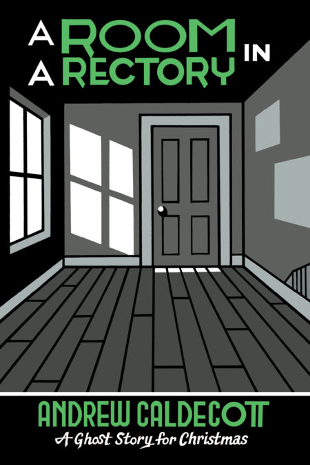 Andrew Caldecott - A Room in a Rectory (A Ghost Story for Christmas) Online Hot Sale