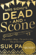 Suk Pannu - Mrs. Sidhu’s Dead and Scone - U.K. Signed Online now