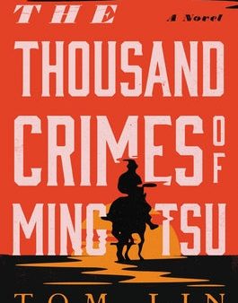 Tom Lin - The Thousand Crimes of Ming Tsu Online Hot Sale