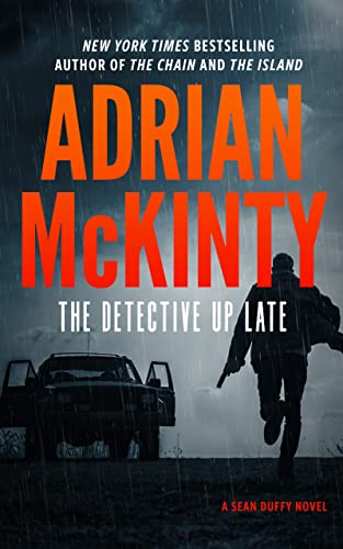 Adrian McKinty - The Detective Up Late - Signed Online