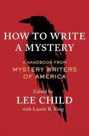 Lee Child & Laurie R King (eds.) - How To Write a Mystery Discount