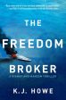 K.J. Howe - The Freedom Broker - Signed For Sale