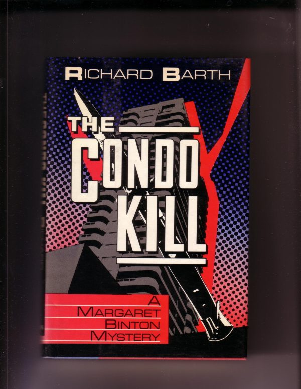 Richard Barth -The Condo Kill Online Hot Sale