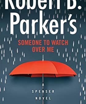 Ace Atkins - Robert B. Parker s Someone to Watch Over Me - Paperback Online now