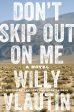 Willy Vlautin - Don t Skip Out on Me - Signed Supply