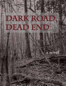 Philip Cioffari - Dark Road, Dead End For Sale