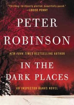 Robinson, Peter - In the Dark Places: An Insp. Banks Novel on Sale