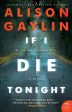 Alison Gaylin - If I Die Tonight - Signed Online