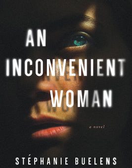 Stephanie Buelens - An Inconvenient Woman - Paperback Hot on Sale