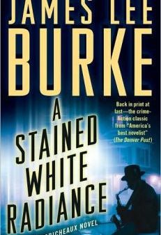 Burke, James Lee - A Stained White Radiance Online now