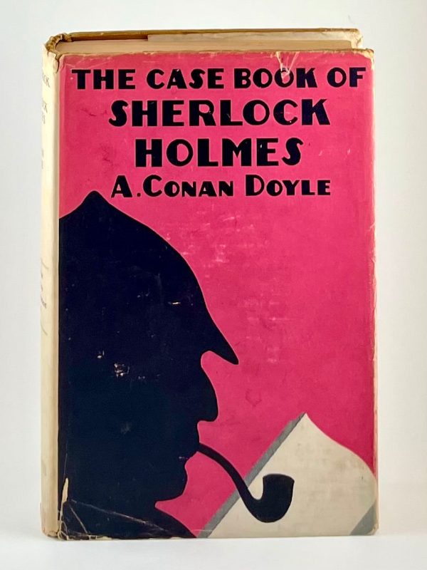 Arthur Conan Doyle - The Case Book of Sherlock Holmes (First Edition) Hot on Sale