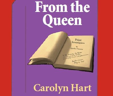 Carolyn Hart - From the Queen (Bibliomystery) Sale