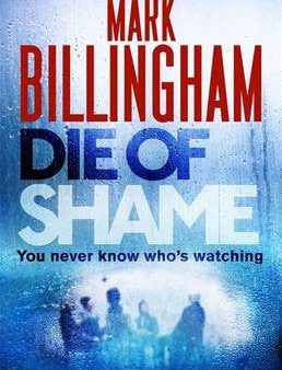 Mark Billingham - Die of Shame For Cheap