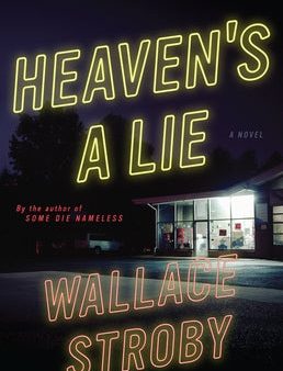 Wallace Stroby - Heaven s a Lie - Signed on Sale