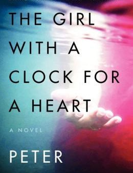 Swanson, Peter - The Girl with a Clock for a Heart Supply