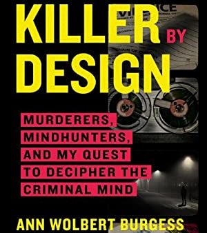 Ann Wolbert Burgess & Steven Matthew Constantine - A Killer by Design - Paperback For Sale