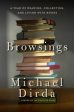 Michael Dirda - Browsings: A Year of Reading, Collecting, and Living with Books For Discount