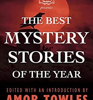 Amor Towles & Otto Penzler, eds. - The Mysterious Bookshop Presents The Best Mystery Stories of the Year: 2023 Online Hot Sale