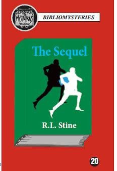 R.L. Stine - The Sequel (Bibliomystery) For Sale