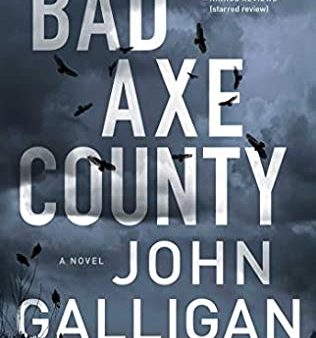 John Galligan - Bad Axe County - Paperback Supply