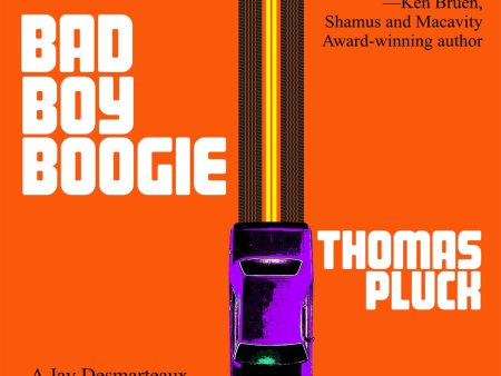 Thomas Pluck - Bad Boy Boogie - Signed Sale