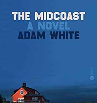 Adam White - The Midcoast - Signed on Sale