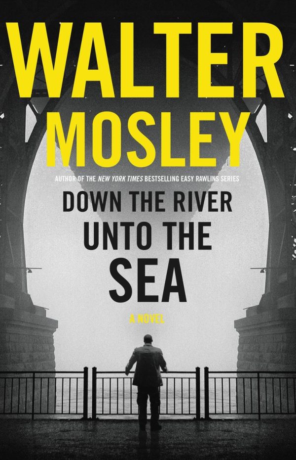 Walter Mosley - Down the River unto the Sea - Signed Online now