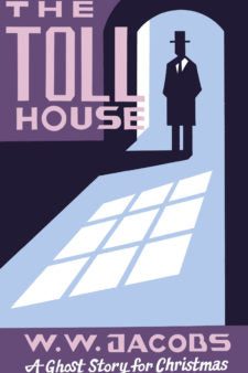 W.W. Jacobs - The Toll House (A Ghost Story for Christmas) Sale