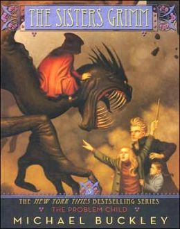 Buckley, Michael, The Sisters Grimm: The Problem Child - Book 3 Supply