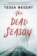 Tessa Wegert - The Dead Season - Paperback For Discount