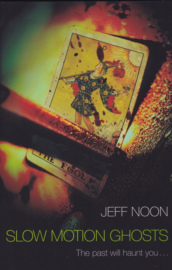 Noon, Jeff - Slow Motion Ghosts - UK Signed Fashion