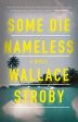 Wallace Stroby - Some Die Nameless Online